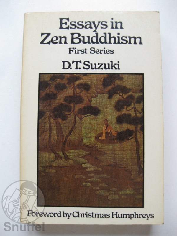 d.t. suzuki essays in zen buddhism third series d.t. suzuki essays in zen buddhism third series